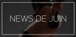NEWS DE JUIN