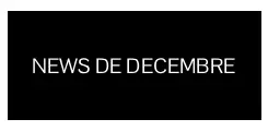 NEWS DECEMBRE